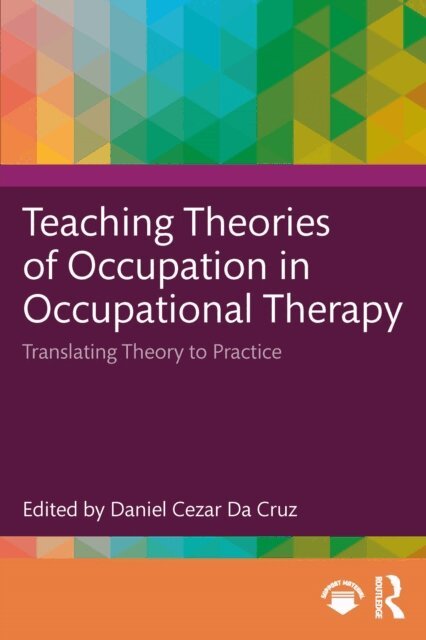 Daniel Cezar Da Cruz - Teaching Theories of Occupation in Occupational Therapy, E-bok