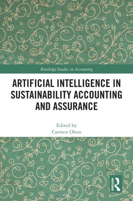 Carmen Olsen - Artificial Intelligence in Sustainability Accounting and Assurance, E-bok
