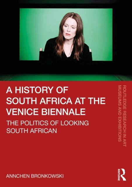 Annchen Bronkowski - History of South Africa at the Venice Biennale, E-bok