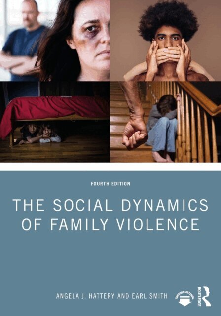 Earl Smith, Angela J. Hattery - Social Dynamics of Family Violence, E-bok