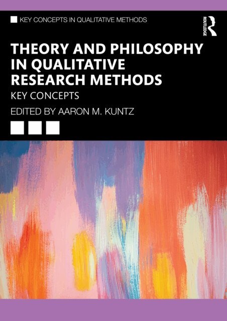Aaron M. Kuntz - Theory and Philosophy in Qualitative Research Methods, E-bok