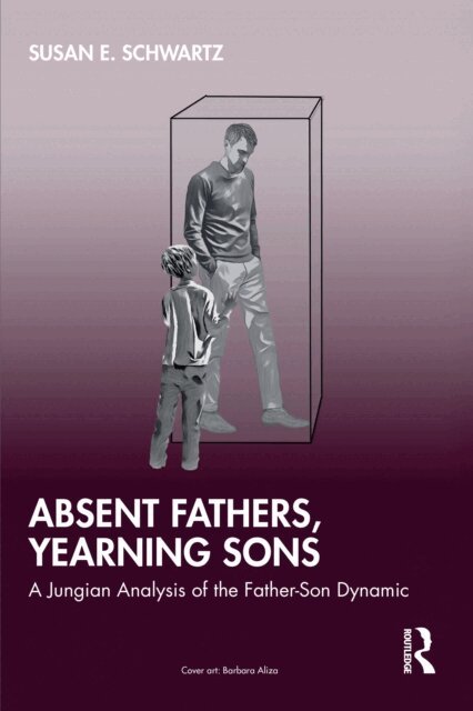 Susan E. Schwartz - Absent Fathers, Yearning Sons, E-bok. Tillgänglighet: Lägg i varukorg