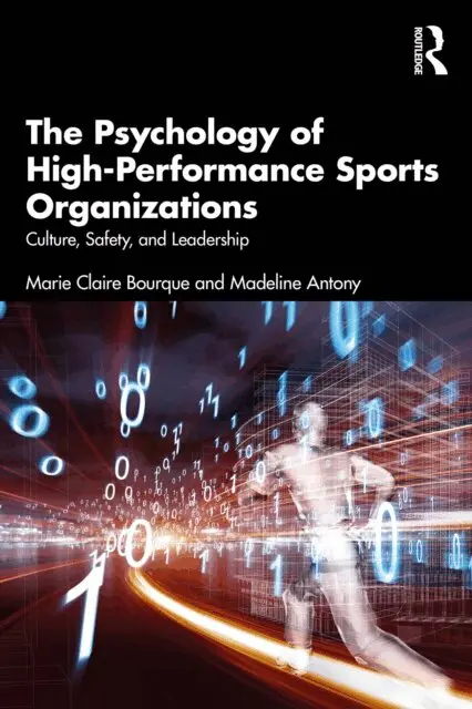 Madeline Antony, Marie Claire Bourque - Psychology of High-Performance Sports Organizations, E-bok. Tillgänglighet: Lägg i varukorg