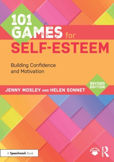 Helen Sonnet, Jenny Mosley - 101 Games for Self-Esteem, E-bok