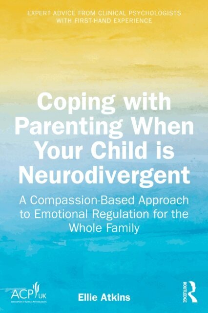 Ellie Atkins - Coping with Parenting When Your Child is Neurodivergent, E-bok