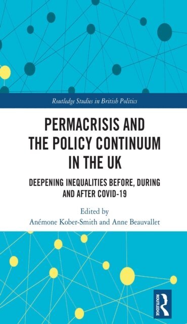 Anne Beauvallet, Anemone Kober-Smith - Permacrisis and the Policy Continuum in the UK, E-bok
