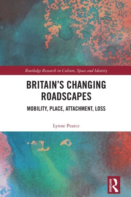 Lynne Pearce - Britain's Changing Roadscapes, E-bok