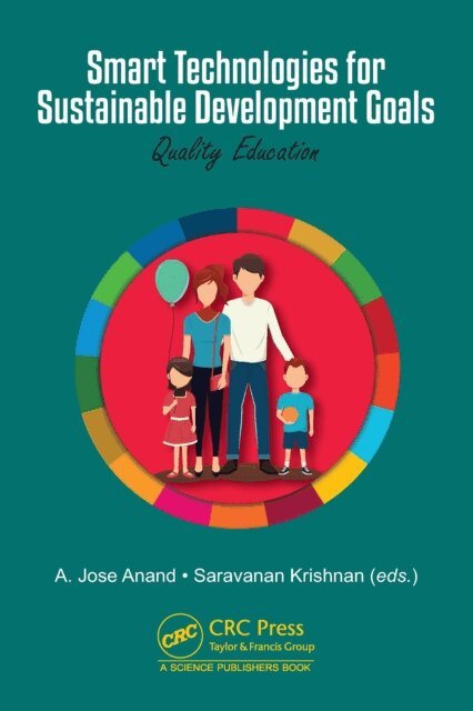 Saravanan Krishnan, A. Jose Anand - Smart Technologies for Sustainable Development Goals, E-bok