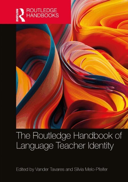 Silvia Melo-Pfeifer, Vander Tavares - Routledge Handbook of Language Teacher Identity, E-bok