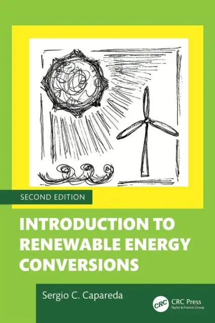 Sergio Capareda - Introduction to Renewable Energy Conversions, E-bok. Tillgänglighet: Lägg i varukorg