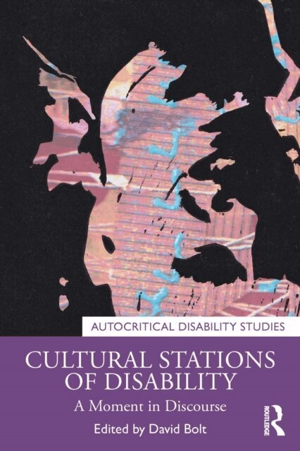 David Bolt - Cultural Stations of Disability, E-bok
