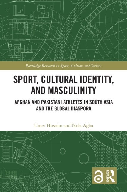 Nola Agha, Umer Hussain - Sport, Cultural Identity, and Masculinity, E-bok