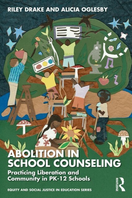 Alicia Oglesby, Riley Drake - Abolition in School Counseling, E-bok. Tillgänglighet: Lägg i varukorg