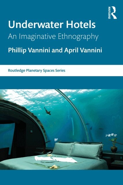 April Vannini, Phillip Vannini - Underwater Hotels, E-bok