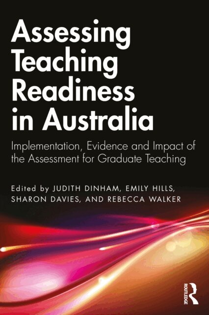 Rebecca Walker, Sharon Davies, Emily Hills, Judith Dinham - Assessing Teaching Readiness in Australia, E-bok. Tillgänglighet: Kommande
