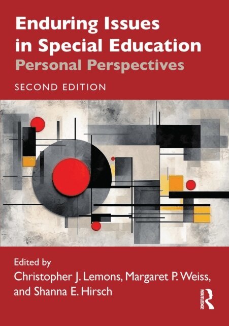Shanna E. Hirsch, Margaret P. Weiss, Christopher J. Lemons - Enduring Issues in Special Education, E-bok