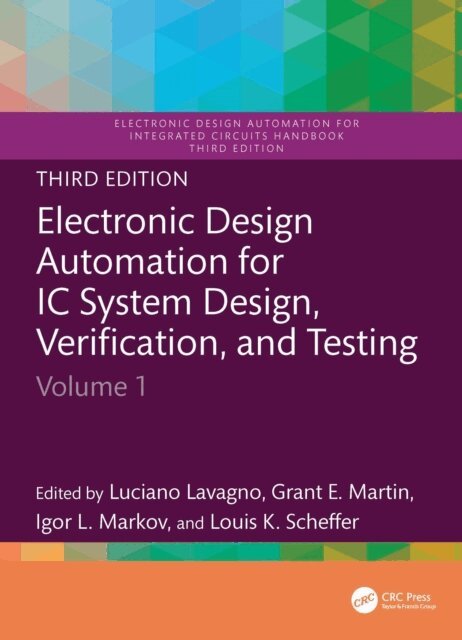 Louis K. Scheffer, Igor L. Markov, Grant E. Martin, Luciano Lavagno - Electronic Design Automation for Integrated Circuits Handbook, E-bok