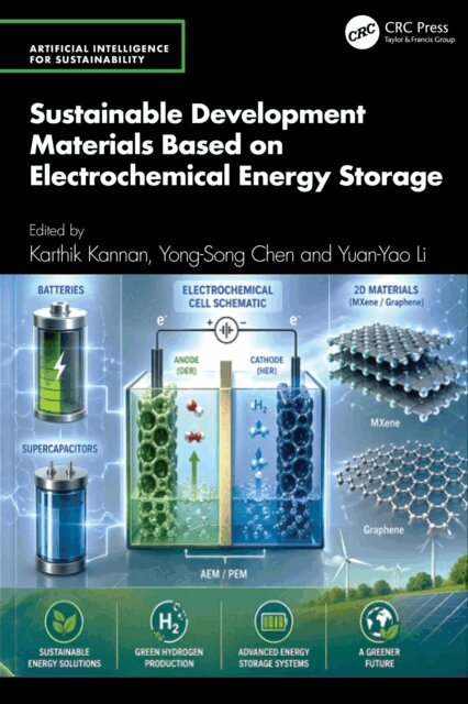 Yuan-Yao Li, Yong-Song Chen, Karthik Kannan - Sustainable Development Materials Based on Electrochemical Energy Storage, E-bok