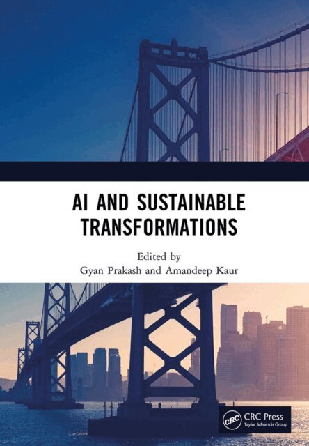 Amandeep Kaur, Gyan Prakash - AI and Sustainable Transformations, E-bok