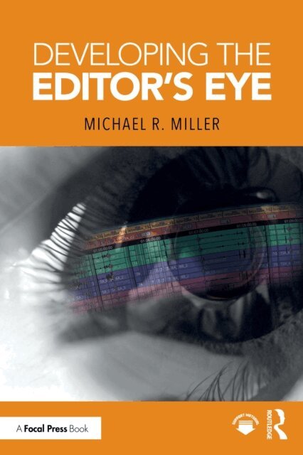 Michael R. Miller - Developing the Editor's Eye, E-bok