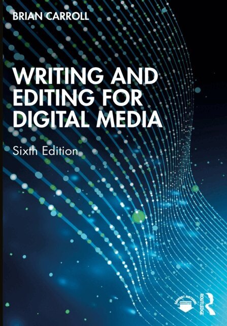 Brian Carroll - Writing and Editing for Digital Media, E-bok