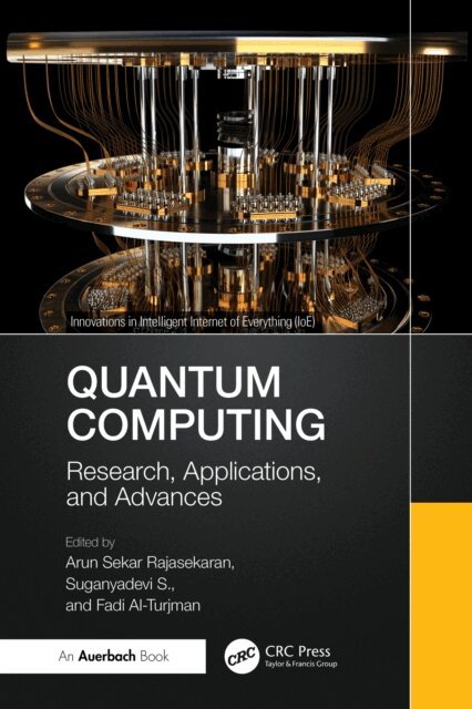 Fadi Al-Turjman, Suganyadevi S., Arun Sekar Rajasekaran - Quantum Computing, E-bok