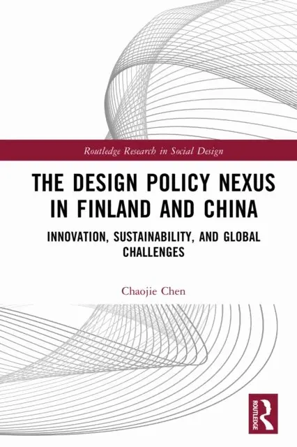 Chaojie Chen - Design Policy Nexus in Finland and China, E-bok. Tillgänglighet: Lägg i varukorg