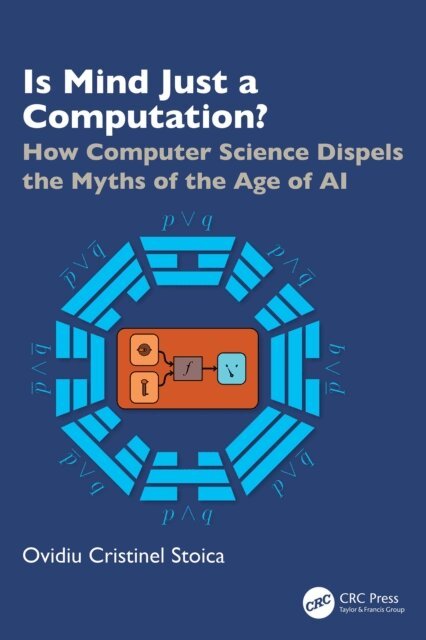 Ovidiu Cristinel Stoica - Is Mind Just a Computation?, E-bok