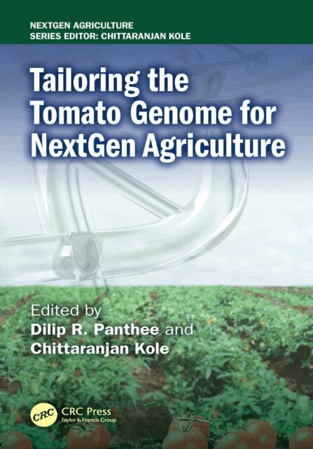 Chittaranjan Kole, Dilip R. Panthee - Tailoring the Tomato Genome for NextGen Agriculture, E-bok