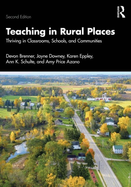 Amy Price Azano, Ann K. Schulte, Karen Eppley, Jayne Downey, Devon Brenner - Teaching in Rural Places, E-bok