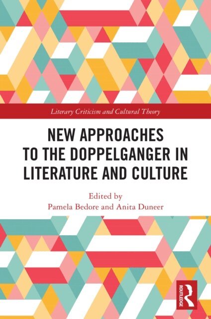 Anita Duneer, Pamela Bedore - New Approaches to the Doppelganger in Literature and Culture, E-bok. Tillgänglighet: Lägg i varukorg