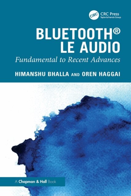 Oren Haggai, Himanshu Bhalla - Bluetooth LE Audio, E-bok. Tillgänglighet: Lägg i varukorg