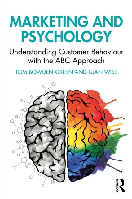 Luan Wise, Tom Bowden-Green - Marketing and Psychology, E-bok