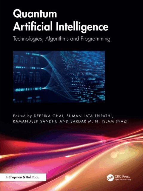 Sardar M. N. (Naz) Islam, Ramandeep Sandhu, Suman Lata Tripathi, Deepika Ghai - Quantum Artificial Intelligence, E-bok