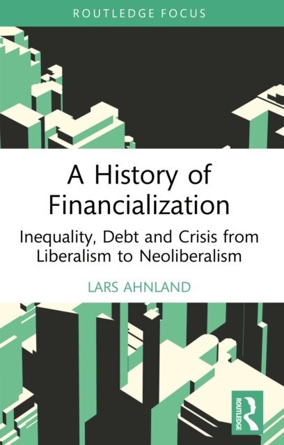Lars Ahnland - History of Financialization, E-bok