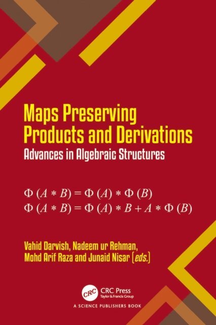 Junaid Nisar, Mohd Arif Raza, Nadeem ur Rehman, Vahid Darvish - Maps Preserving Products and Derivations, E-bok