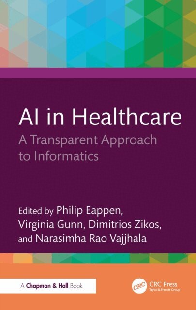 Narasimha Rao Vajjhala, Dimitrios Zikos, Virginia Gunn, Philip Eappen - AI in Healthcare, E-bok