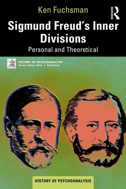 Ken Fuchsman - Sigmund Freud's Inner Divisions, E-bok