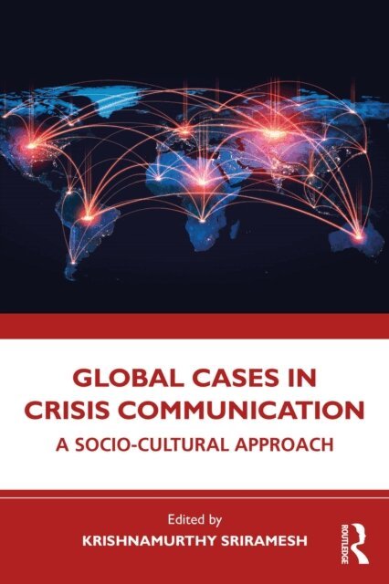 Krishnamurthy Sriramesh - Global Cases in Crisis Communication, E-bok