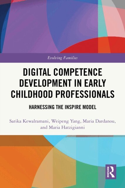 Maria Hatzigianni, Maria Dardanou, Weipeng Yang, Sarika Kewalramani - Digital Competence Development in Early Childhood Professionals, E-bok
