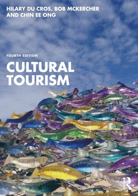 Chin Ee Ong, Bob McKercher, Hilary du Cros - Cultural Tourism, E-bok