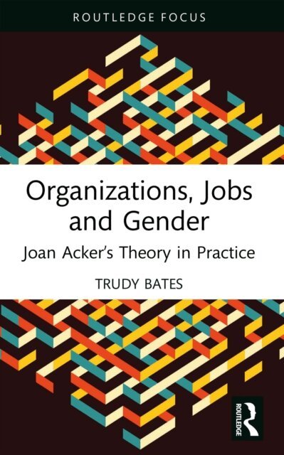 Trudy Bates - Organizations, Jobs and Gender, E-bok
