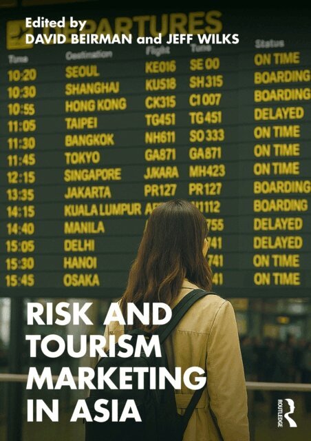 Jeff Wilks, David Beirman - Risk and Tourism Marketing in Asia, E-bok