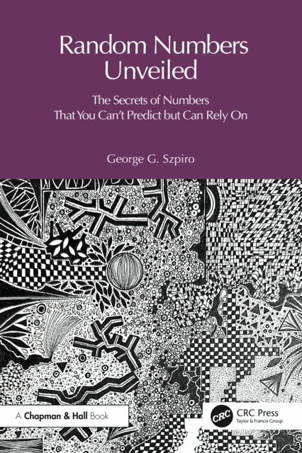 George Szpiro - Random Numbers Unveiled, E-bok. Tillgänglighet: Lägg i varukorg