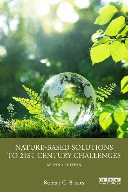 Robert C. Brears - Nature-Based Solutions to 21st Century Challenges, E-bok
