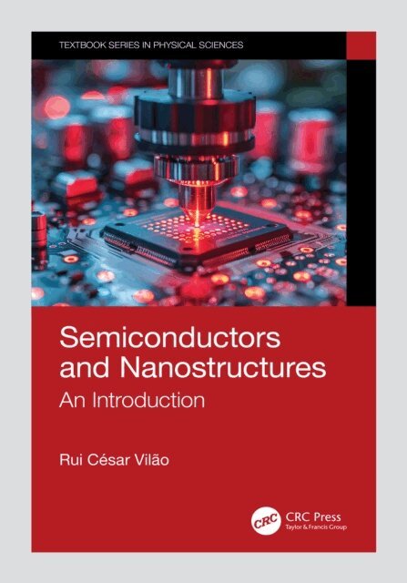 Rui Cesar Vilao - Semiconductors and Nanostructures, E-bok