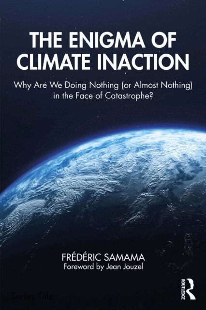 Frederic Samama - Enigma of Climate Inaction, E-bok