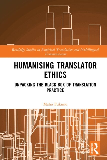 Maho Fukuno - Humanising Translator Ethics, E-bok