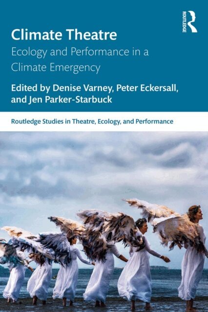 Jen Parker-Starbuck, Peter Eckersall, Denise Varney - Climate Theatre, E-bok