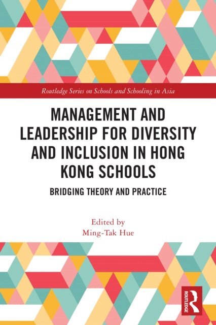 Ming-Tak Hue - Management and Leadership for Diversity and Inclusion in Hong Kong Schools, E-bok